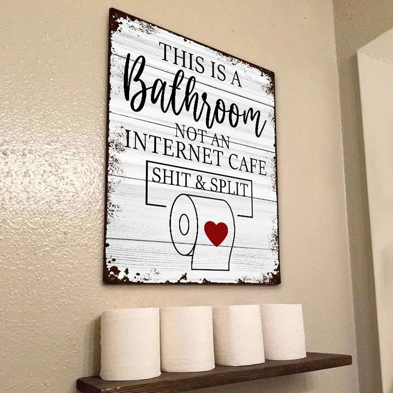 Funny Sarcastic Metal Sign Bathroom Decor Wall Decor Signs This Is Bathroom Not An Internet