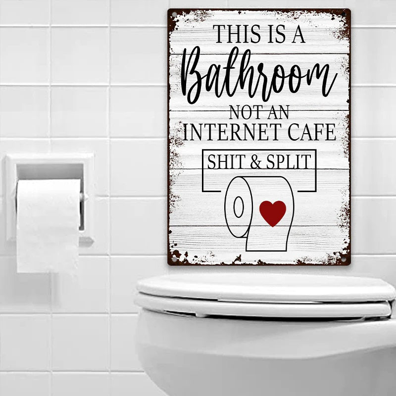 Funny Sarcastic Metal Sign Bathroom Decor Wall Decor Signs This Is Bathroom Not An Internet