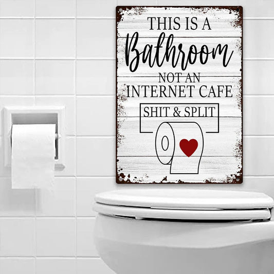 Funny Sarcastic Metal Sign Bathroom Decor Wall Decor Signs This Is Bathroom Not An Internet