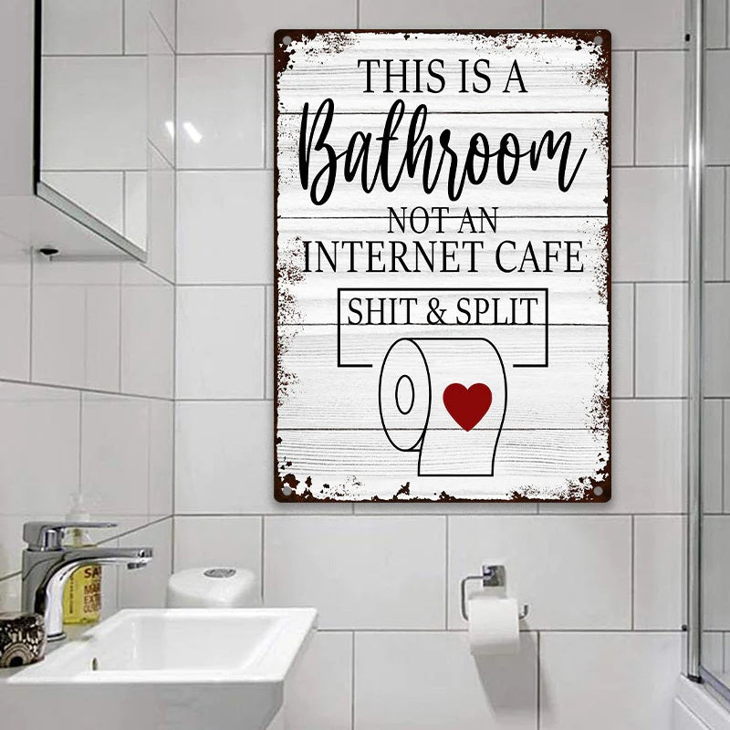 Funny Sarcastic Metal Sign Bathroom Decor Wall Decor Signs This Is Bathroom Not An Internet