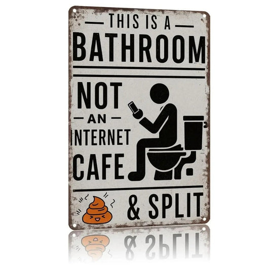 Vintage Metal Sign - "This Is a Bathroom Not an Internet" Funny Bathroom Wall Decor - BW040