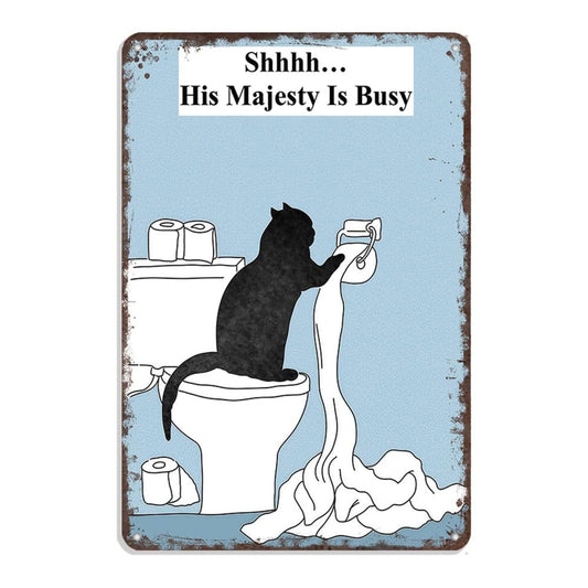 Vintage Cat Humor Metal Sign - "His Majesty Is Busy" - BW053
